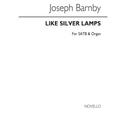 Sir Joseph Barnby: Like Silver Lamps Satb/Organ