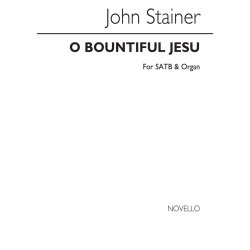 John Stainer: O Bountiful Jesu Satb/Organ