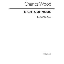 Charles Wood: Nights Of Music Satb/Piano
