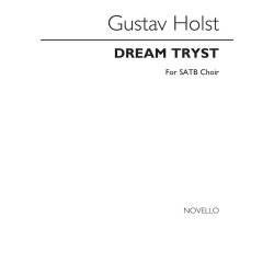 Gustav Holst: Dream Tryst Satb/Piano