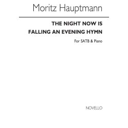Hauptman, Evening Hymn 'the Night Is Now Falling'