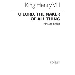 King Henry Viii O Lord The Maker Of All Thing Satb/Piano