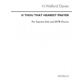 Walford Davies: O Thou That Hearest Prayer for SATB Chorus