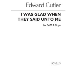 Edward Cutler: I Was Glad When They Said Unto Me Satb/Organ