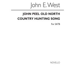 West, J John Peel Satb (Old North Country Hunting Song)