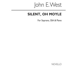 John E. West: Silent, Oh Moyle S/Ssa/Piano
