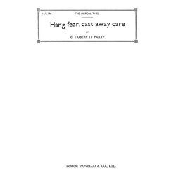 C. Hubert H. Parry: Hang Fear, Cast Away Care