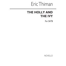 Thiman, E The Holly And The Ivy Satb