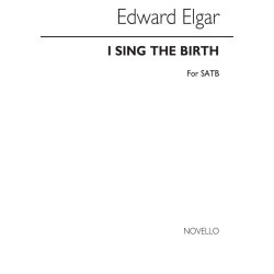 Edward Elgar: I Sing The Birth