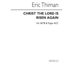 Thiman: Christ The Lord Is Risen Again for SATB Chorus with Organ acc.