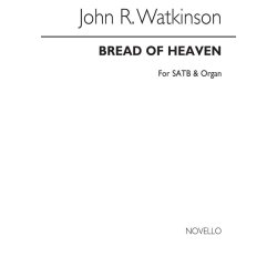 WATKINSON JOHN ROBERT BREAD OF HEAVEN SATB & ORGAN CHORAL