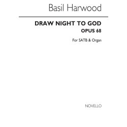 Basil Harwood: Draw Nigh To God