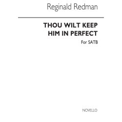 Redman, R Thou Wilt Keep Him In Perfect Peace Satb