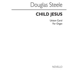 Steele Child Jesus Unison/Organ