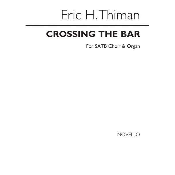 Eric H. Thiman: Crossing The Bar