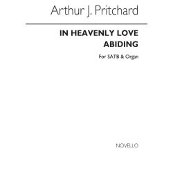 Arthur J. Pritchard: In Heavenly Love Abiding