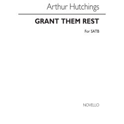 Hutchings, A Grant Them Rest Satb/Piano (For Rehearsal Only)