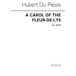 Hubert Du Plessis: A Carol Of The Fleur-De-Lys