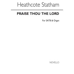 Heathcote Statham: Praise Thou The Lord