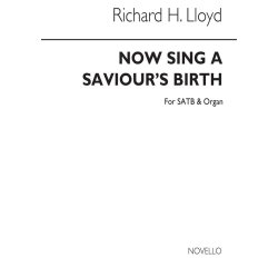 Lloyd, R Now Sing A Saviours Birth Satb/Org