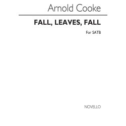 COOKE ARNOLD FALL LEAVES FALL SATB & PIANO REHEARSAL ONLY CHORAL