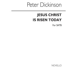 Dickinson: Jesus Christ Is Risen Today for SATB Chorus