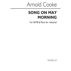 COOKE ARNOLD SONG ON MAY MORNING SATB & PIANO FOR REHEARSAL ONLY CHOR