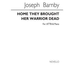 Joseph Barnby: Home They Brought Her Warrior Dead