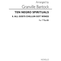 Granville Bantock: All God's Chillun Got Wings (No.8 From 'Ten Negro Sprirituals')