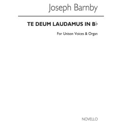 Sir Joseph Barnby: Te Deum Laudamus In B Flat Unison/Organ