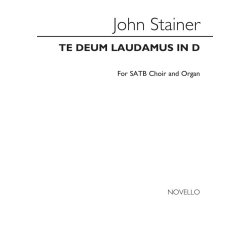 John Stainer: Te Deum Laudamus In C Satb/Organ