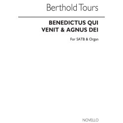 Berthold Tours: Benedictus Qui Venit &amp; Agnus Dei In C Satb/Organ