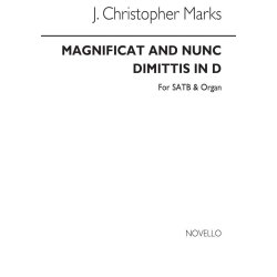 J. Christopher Marks: Magnificat And Nunc Dimittis In D Satb/Organ