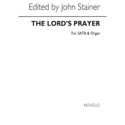John Stainer: The Lord`s Prayer Satb/Organ