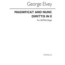 George J. Elvey: Magnificat And Nunc Dimittis In E Satb/Organ
