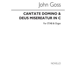 John Goss: Cantate Domino And Deus Misereatur In C Satb/Organ