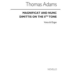 Thomas Adams: Magnificat&nunc Dimittis(Greg.Tones-8th Tone,6th Ending)satb/Org