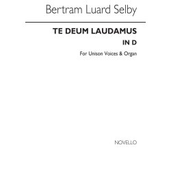 Selby Te Deum Laudamus In D Unison/Organ