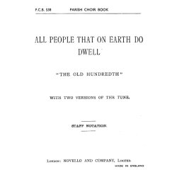 Louis Bourgeois: All People That On Earth Do Dwell (Hymn) Satb/Organ