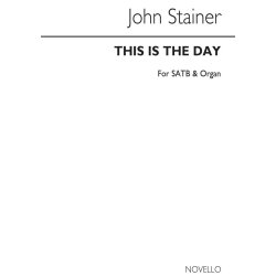 John Stainer: This Is The Day (Hymn) Satb/Organ