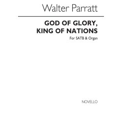 Walter Parratt: God Of Glory, King Of Nations (Processional Hymn) Satb/Organ