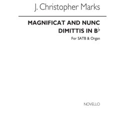 J. Christopher Marks: Magnificat And Nunc Dimittis In B Flat Satb/Organ