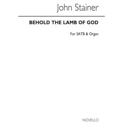 John Stainer: Behold The Lamb Of God (Hymn) Satb/Organ