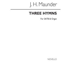 John Henry Maunder: Three Hymns From Olivet To Calvary Satb/Organ