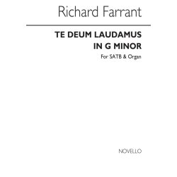 Richard Farrant: Te Deum Laudamus In G Minor Satb/Organ (Edited By John West)