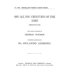 Orlando Gibbons: Oh! All You Creatures Of The Lord (Hymn) Satb/Organ