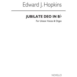 Edward J. Hopkins: Jubilate Deo In B Flat Unison/Organ