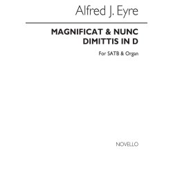 Alfred J. Eyre: Magnificat And Nunc Dimittis In D Satb/Organ
