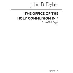 Rev. John Bacchus Dykes: The Office Of The Holy Communion In F Satb/Organ