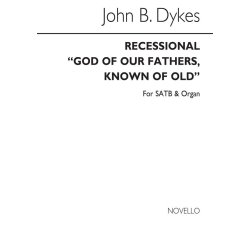 Rev. John Bacchus Dykes: God Of Our Fathers, Known Of Old (Hymn) Satb/Organ